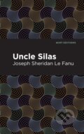 Kniha: Uncle Silas (Joseph Sheridan Le Fanu). , 2021 Kniha: Uncle Silas (Joseph Sheridan Le Fanu). , 2021