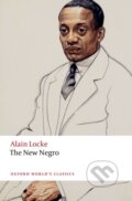 Kniha: The New Negro (Alain Locke a Jeffrey C. Stewart). Oxford University Press, 2025 Kniha: The New Negro (Alain Locke a Jeffrey C. Stewart). Oxford University Press, 2025