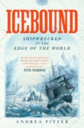 Kniha: Icebound (Andrea Pitzer). Simon & Schuster, 2021 Kniha: Icebound (Andrea Pitzer). Simon & Schuster, 2021