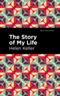 Kniha: The Story of My Life (Helen Keller). , 2021 Kniha: The Story of My Life (Helen Keller). , 2021