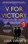 Kniha: V for Victory (Lissa Evans). Black Swan, 2021 Kniha: V for Victory (Lissa Evans). Black Swan, 2021