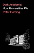 Kniha: Dark Academia (Peter Fleming). Pluto Press, 2021 Kniha: Dark Academia (Peter Fleming). Pluto Press, 2021