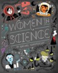 Kniha: Women in Science (Rachel Ignotofsky). , 2021 Kniha: Women in Science (Rachel Ignotofsky). , 2021