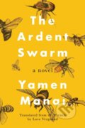 Kniha: The Ardent Swarm (Yamen Manai). , 2021 Kniha: The Ardent Swarm (Yamen Manai). , 2021