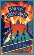Kniha: When the Siren Wailed (Noel Streatfeild). Orion, 2021 Kniha: When the Siren Wailed (Noel Streatfeild). Orion, 2021