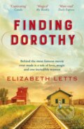 Kniha: Finding Dorothy (Elizabeth Letts). Quercus, 2020 Kniha: Finding Dorothy (Elizabeth Letts). Quercus, 2020