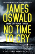 Kniha: No Time to Cry (James Oswald). Wildfire, 2018 Kniha: No Time to Cry (James Oswald). Wildfire, 2018