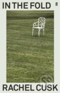 Kniha: In the Fold (Rachel Cusk). Faber and Faber, 2019 Kniha: In the Fold (Rachel Cusk). Faber and Faber, 2019
