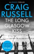 Kniha: The Long Glasgow Kiss (Craig Russell). Constable, 2019 Kniha: The Long Glasgow Kiss (Craig Russell). Constable, 2019
