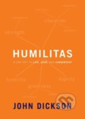 Kniha: Humilitas (Dickson John). Zondervan, 2019 Kniha: Humilitas (Dickson John). Zondervan, 2019