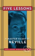 Kniha: Five Lessons (Neville Goddard). G&D Media, 2020 Kniha: Five Lessons (Neville Goddard). G&D Media, 2020