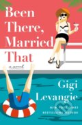 Kniha: Been There, Married That (Gigi Levangie). St. Martin's Press, 2020 Kniha: Been There, Married That (Gigi Levangie). St. Martin's Press, 2020