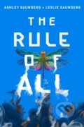 Kniha: The Rule of All (Ashley Saunders a Leslie Saunders). Skyscape, 2020 Kniha: The Rule of All (Ashley Saunders a Leslie Saunders). Skyscape, 2020