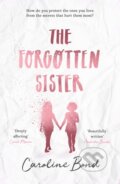 Kniha: The Forgotten Sister (Caroline Bond). Corvus, 2020 Kniha: The Forgotten Sister (Caroline Bond). Corvus, 2020