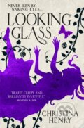 Kniha: Looking Glass (Christina Henry). Titan Books, 2020 Kniha: Looking Glass (Christina Henry). Titan Books, 2020