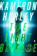 Kniha: The Light Brigade (Kameron Hurley). Angry Robot, 2019 Kniha: The Light Brigade (Kameron Hurley). Angry Robot, 2019