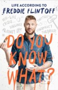 Kniha: Do You Know What? (Andrew Flintoff). Blink Publishing, 2019 Kniha: Do You Know What? (Andrew Flintoff). Blink Publishing, 2019