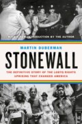 Kniha: Stonewall (Martin Duberman). Plume, 2019 Kniha: Stonewall (Martin Duberman). Plume, 2019