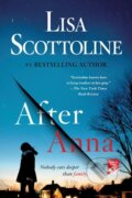 Kniha: After Anna (Lisa Scottoline). St. Martins Griffin, 2019 Kniha: After Anna (Lisa Scottoline). St. Martins Griffin, 2019