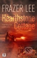 Kniha: Hearthstone Cottage (Frazer Lee). , 2019 Kniha: Hearthstone Cottage (Frazer Lee). , 2019