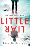 Kniha: Little Liar (Lisa Ballantyne). Piatkus, 2019 Kniha: Little Liar (Lisa Ballantyne). Piatkus, 2019