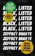 Kniha: Black, Listed (Jeffrey Boakye). Dialogue, 2019 Kniha: Black, Listed (Jeffrey Boakye). Dialogue, 2019
