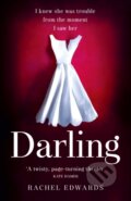 Kniha: Darling (Rachel Edwards). Fourth Estate, 2019 Kniha: Darling (Rachel Edwards). Fourth Estate, 2019