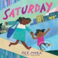 Kniha: Saturday (Oge Mora). Little, Brown Young Readers, 2019 Kniha: Saturday (Oge Mora). Little, Brown Young Readers, 2019
