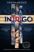 Kniha: Intrigo (Nesser Hakan). Mantle, 2019 Kniha: Intrigo (Nesser Hakan). Mantle, 2019