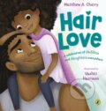 Kniha: Hair Love (Matthew A. Cherry). Puffin Books, 2019 Kniha: Hair Love (Matthew A. Cherry). Puffin Books, 2019