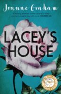 Kniha: Lacey's House (Joanne Graham). Legend Press Ltd, 2019 Kniha: Lacey's House (Joanne Graham). Legend Press Ltd, 2019