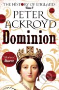 Kniha: Dominion (Peter Ackroyd). Picador, 2019 Kniha: Dominion (Peter Ackroyd). Picador, 2019