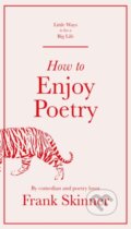 Kniha: How to Enjoy Poetry (Frank Skinner). Quercus, 2020 Kniha: How to Enjoy Poetry (Frank Skinner). Quercus, 2020