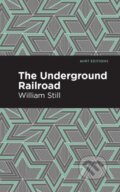 Kniha: The Underground Railroad (William Still). , 2021 Kniha: The Underground Railroad (William Still). , 2021