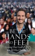 Kniha: Be the Hands and Feet, 2018 Kniha: Be the Hands and Feet, 2018