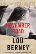Kniha: November Road (Lou Berney). William Morrow, 2018 Kniha: November Road (Lou Berney). William Morrow, 2018