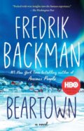 Kniha: Beartown (Fredrik Backman), 2018 Kniha: Beartown (Fredrik Backman), 2018