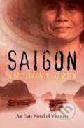 Kniha: Saigon (Anthony Grey). Open Road Media, 2018 Kniha: Saigon (Anthony Grey). Open Road Media, 2018