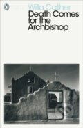 Kniha: Death Comes for the Archbishop (Willa Cather). Penguin Classics, 2018 Kniha: Death Comes for the Archbishop (Willa Cather). Penguin Classics, 2018