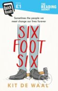 Kniha: Six Foot Six (Kit De Waal). Penguin Books, 2018 Kniha: Six Foot Six (Kit De Waal). Penguin Books, 2018