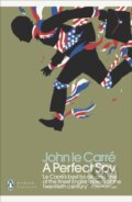 Kniha: A Perfect Spy (John Le Carre). Penguin Classics, 2018 Kniha: A Perfect Spy (John Le Carre). Penguin Classics, 2018