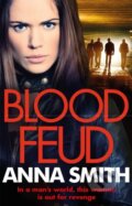 Kniha: Blood Feud (Anna Smith). Quercus, 2018 Kniha: Blood Feud (Anna Smith). Quercus, 2018