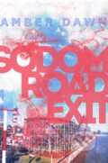 Kniha: Sodom Road Exit (Amber Dawn). Arsenal Pulp Press, 2018 Kniha: Sodom Road Exit (Amber Dawn). Arsenal Pulp Press, 2018
