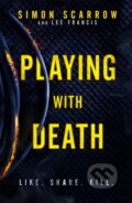 Kniha: Playing With Death (Lee Francis a Simon Scarrow). Headline Book, 2018 Kniha: Playing With Death (Lee Francis a Simon Scarrow). Headline Book, 2018