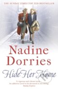 Kniha: Hide Her Name (Dorries Nadine). Head of Zeus, 2018 Kniha: Hide Her Name (Dorries Nadine). Head of Zeus, 2018