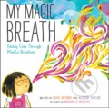 Kniha: My Magic Breath (Nick Ortner). HarperCollins, 2018 Kniha: My Magic Breath (Nick Ortner). HarperCollins, 2018