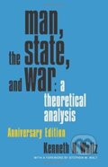 Kniha: Man, the State, and War (Kenneth N. Waltz). Columbia University Press, 2018 Kniha: Man, the State, and War (Kenneth N. Waltz). Columbia University Press, 2018