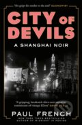 Kniha: City of Devils (Paul French). Riverrun, 2019 Kniha: City of Devils (Paul French). Riverrun, 2019