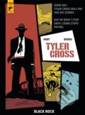 Kniha: Tyler Cross: Black Rock (Fabien Nury). , 2018 Kniha: Tyler Cross: Black Rock (Fabien Nury). , 2018