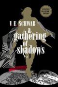Kniha: A Gathering of Shadows: Collector's Edition (V. E. Schwab). Titan Books, 2019 Kniha: A Gathering of Shadows: Collector's Edition (V. E. Schwab). Titan Books, 2019